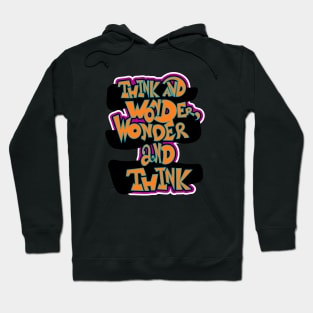 Think and wonder 2 Hoodie